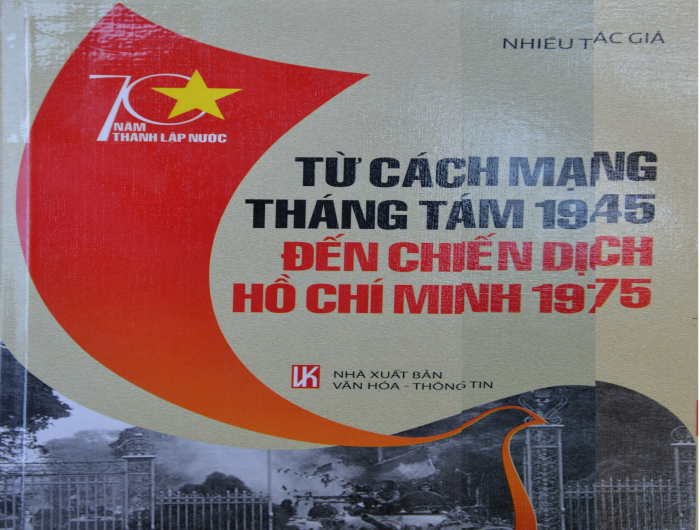 "Từ cách mạng Tháng Tám 1945 đến chiến dịch Hồ Chí Minh 1975"