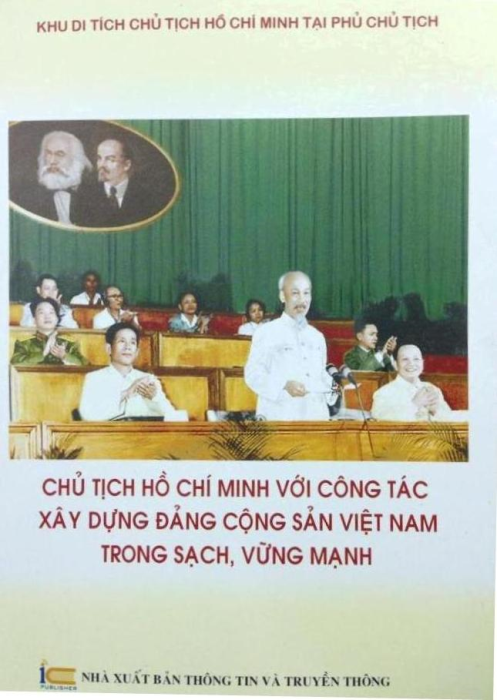 Giới thiệu cuốn sách: Chủ tịch Hồ Chí Minh với công tác xây dựng Đảng cộng sản Việt Nam trong sạch, vững mạnh