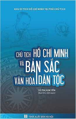 Cuốn sách "Chủ tịch Hồ Chí Minh và bản sắc văn hóa dân tộc"