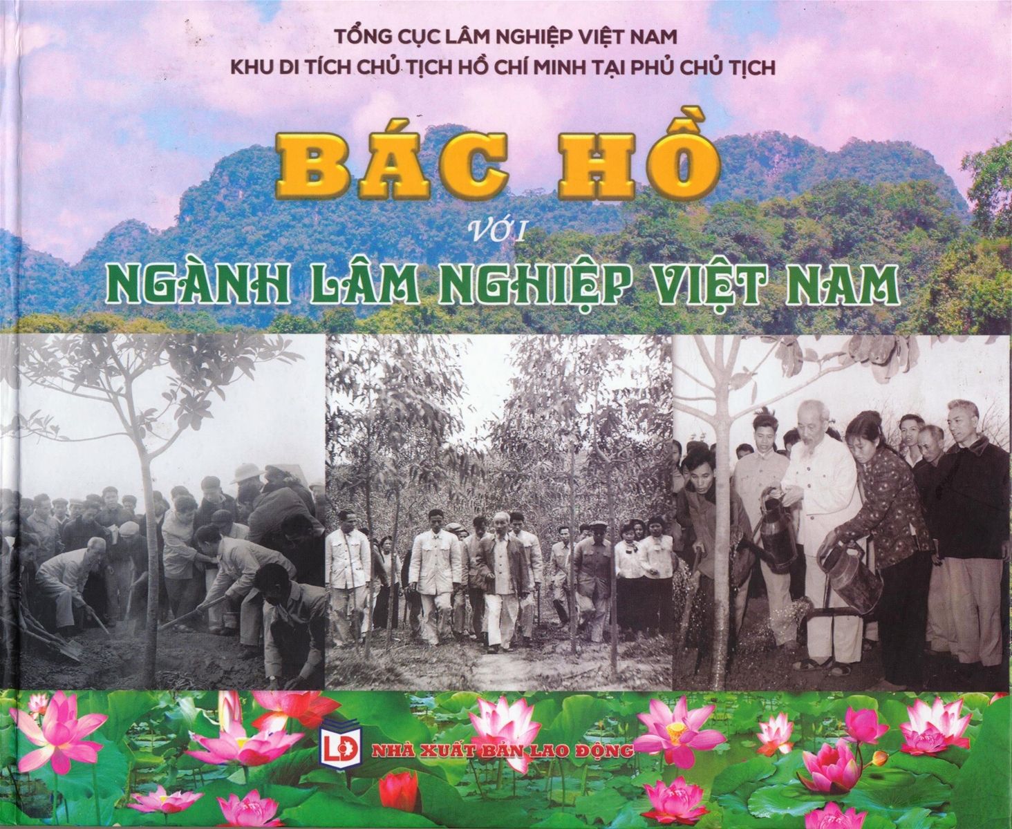 Giới thiệu cuốn sách “Bác Hồ với ngành Lâm nghiệp Việt Nam”