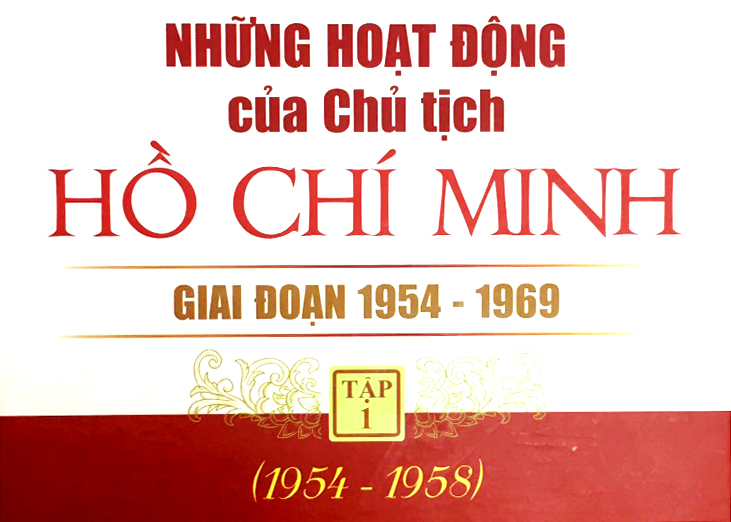 Giới thiệu cuốn sách “Những hoạt động của Chủ tịch Hồ Chí Minh giai đoạn 1954-1969”