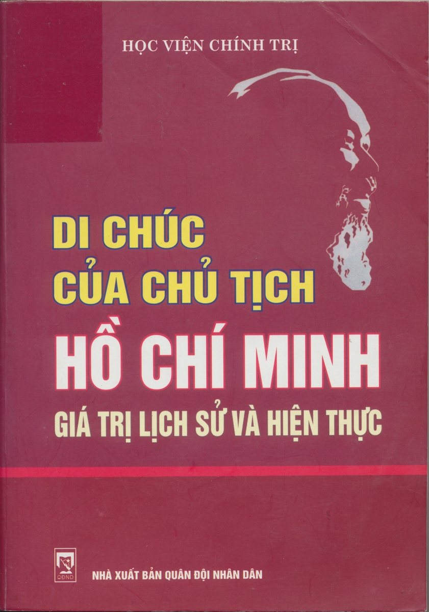 Cuốn sách "Di chúc của Chủ tịch Hồ Chí Minh giá trị lịch sử và hiện thực"
