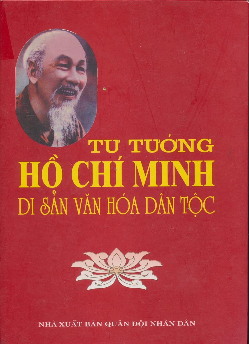 Cuốn sách “Tư tưởng Hồ Chí Minh - Di sản văn hóa dân tộc”