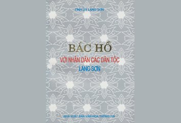 Cuốn sách "Bác Hồ với nhân dân các dân tộc Lạng Sơn"