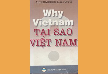 Cuốn sách "Why Việt Nam – Tại sao Việt Nam"