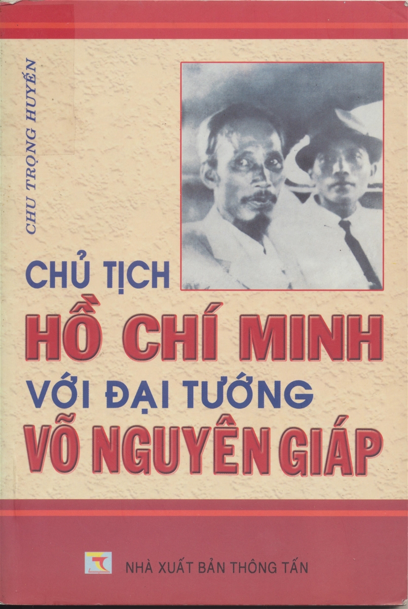 Cuốn sách “Chủ tịch Hồ Chí Minh với đại tướng Võ Nguyên Giáp”