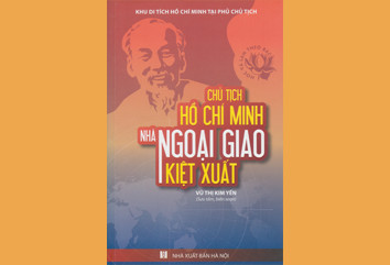 Cuốn sách “Chủ tịch Hồ Chí Minh nhà ngoại giao kiệt xuất”