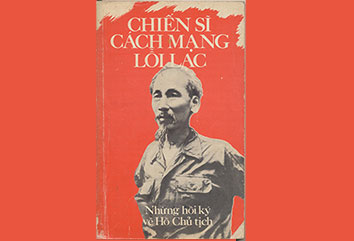 Cuốn sách “Chiến sĩ cách mạng lỗi lạc - Những hồi ký về Hồ Chủ tịch”